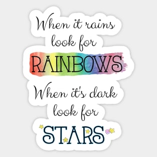 When It Rains Look for Rainbows Sticker
